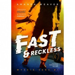 Fast and Reckless