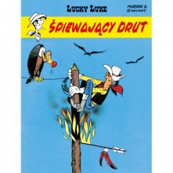 Lucky Luke. Śpiewający drut