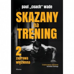 Skazany na trening 2