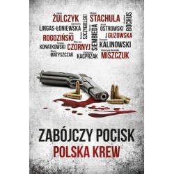 Zabójczy pocisk: Polska krew