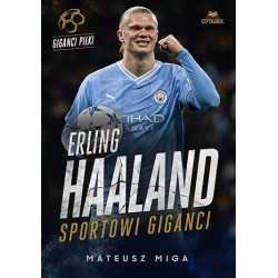 Erling Haaland. Sportowi...