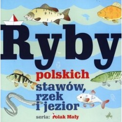 Ryby polskich stawów, rzek...