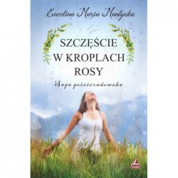 Szczęście w kroplach rosy....