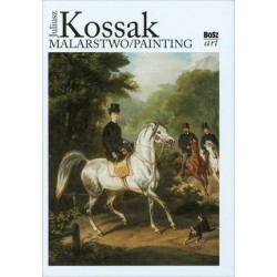 Juliusz Kossak. Malarstwo /...