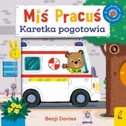 Miś Pracuś. Karetka pogotowia