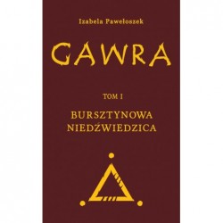 Gawra. Bursztynowa...