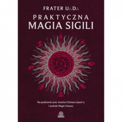 Praktyczna magia sigili. Na...