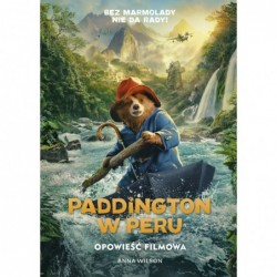 Paddington w Peru. Opowieść...