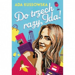 Do trzech razy, Ida!