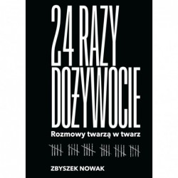 24 razy dożywocie. Rozmowy...