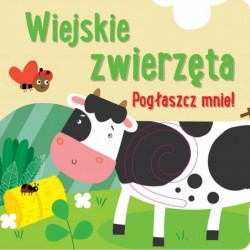 Pogłaszcz mnie! Wiejskie...