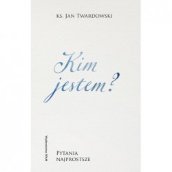 Kim jestem? Pytania...