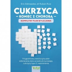 Cukrzyca. Koniec z chorobą....