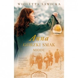 Anna. Gorzki smak miodu