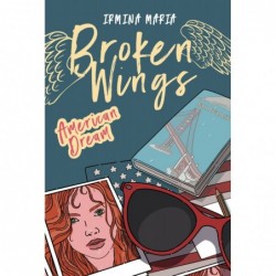 Broken Wings. American Dream