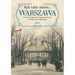 Było takie miasto… Warszawa...