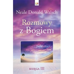 Rozmowy z Bogiem. Księga 3