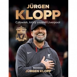 Jürgen Klopp. Człowiek,...