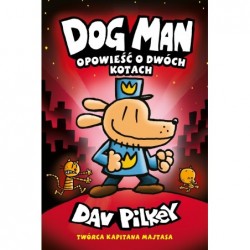 Dogman. Tom 3. Opowieść o...