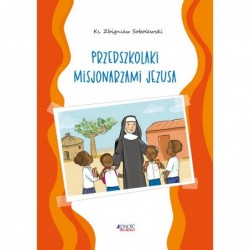 Przedszkolaki misjonarzami...