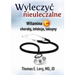 Wyleczyć nieuleczalne....