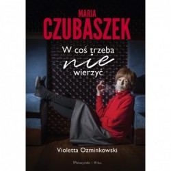 Maria Czubaszek. W coś...