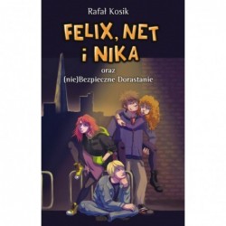 Felix, Net i Nika oraz...