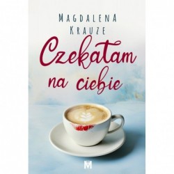 Czekałam na ciebie