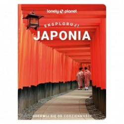 Japonia. Eksploruj!