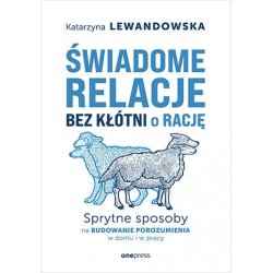 Świadome relacje bez kłótni...