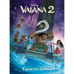 Vaiana 2. Opowieść filmowa....