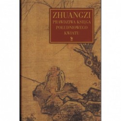 Zhuangzi. Prawdziwa księga...