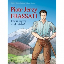 Piotr Jerzy Frassati. Coraz...