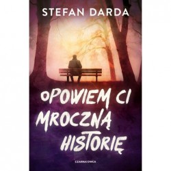 Opowiem ci mroczną historię