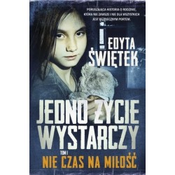 Jedno życie wystarczy. Nie...