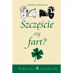 Szczęście czy fart?...