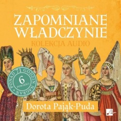 Zapomniane władczynie...