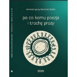 Po co komu poezja i trochę...