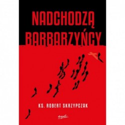 Nadchodzą barbarzyńcy....