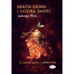 Bracia Grimm i siostra...