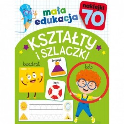 Mała edukacja. Kształty i...