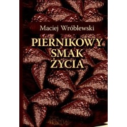 Piernikowy smak życia