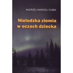 Nieludzka ziemia w oczach...