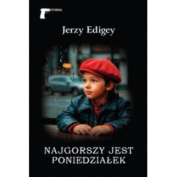 Najgorszy jest poniedziałek