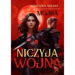 Mojra. 3. Mojra. Niczyja wojna