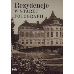 Rezydencje w starej fotografii