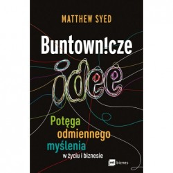 Buntownicze idee. Potęga...