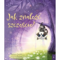 Jak znaleźć szczęście?