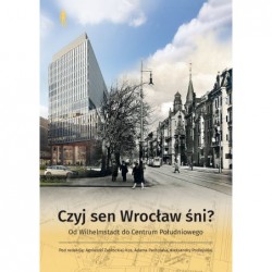 Czyj sen Wrocław śni? Od...