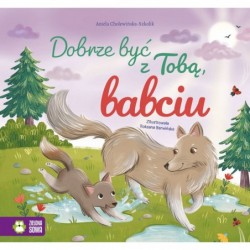 Dobrze być z Tobą, babciu